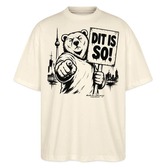 Berlin Souvenir-DIT IS SO!-Oversized Unisex Bio T-Shirt mit Berliner Bär - Natur
