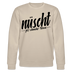 NÜSCHT FÜR SCHWACHE NERVEN-Unisex Bio-Sweatshirt mit Berliner Schnauze - Beige