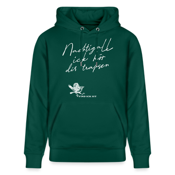NACHTIGALL ICK HÖR DIR TRAPSEN-Unisex Bio-Hoodie - Forest