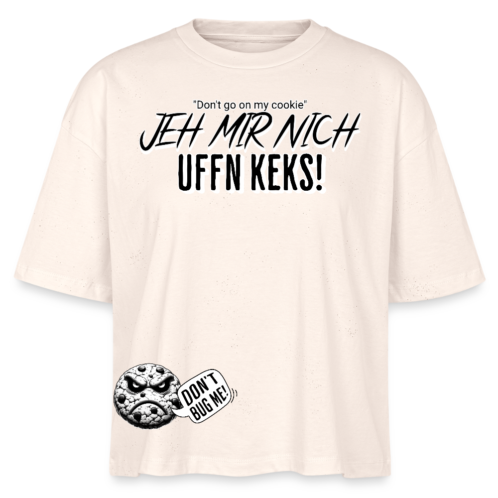 JEH MIR NICH UFFN KEKS!-Frauen Boxy Bio-T-Shirt - Weißgrau
