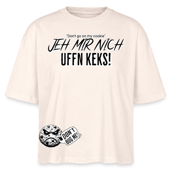 JEH MIR NICH UFFN KEKS!-Frauen Boxy Bio-T-Shirt - Weißgrau
