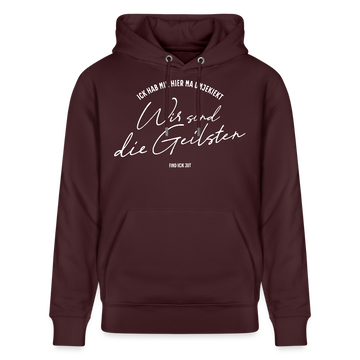 WIR SIND DIE GEILSTEN-Berlin26-Unisex Bio-Hoodie - Maroon