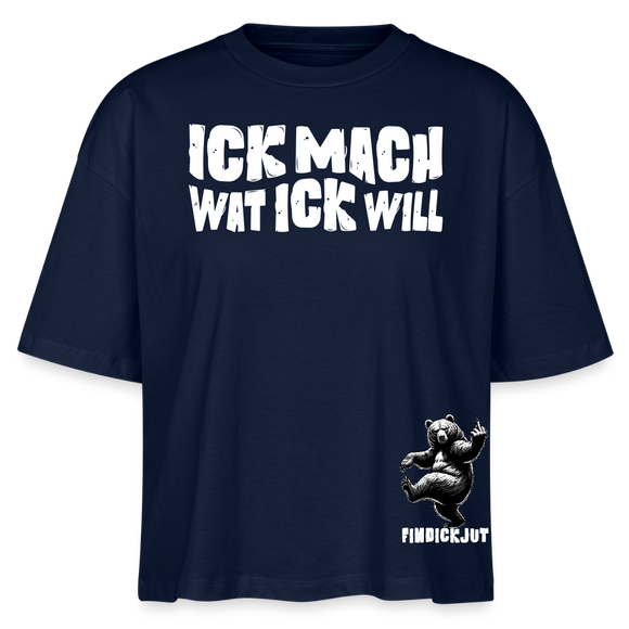 ICK MACH WAT ICK WILL-Frauen Boxy Bio-T-Shirt III - Navy