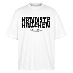 Berliner Spruch-KANNSTE KNICKEN-Oversized Unisex Bio T-Shirt - Weiß