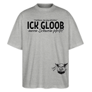 ICK GLOOB MEEN SCHWEIN PFEIFT-Unisex Oversize Bio-T-Shirt - Grau meliert