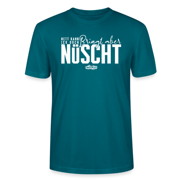 Berliner Spruch-NETT KANN ICK OOCH-Unisex T-Shirt Bio - Ozeanblau