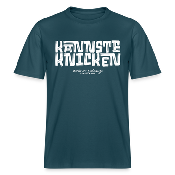 Berliner Schnauze Spruch-KANNSTE KNICKEN-RELAXED FIT Unisex Organic T-Shirt - Dunkles Petrol