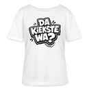 DA KIEKSTE WA?-Rundhals Frauen Bio-T-Shirt - Weiß