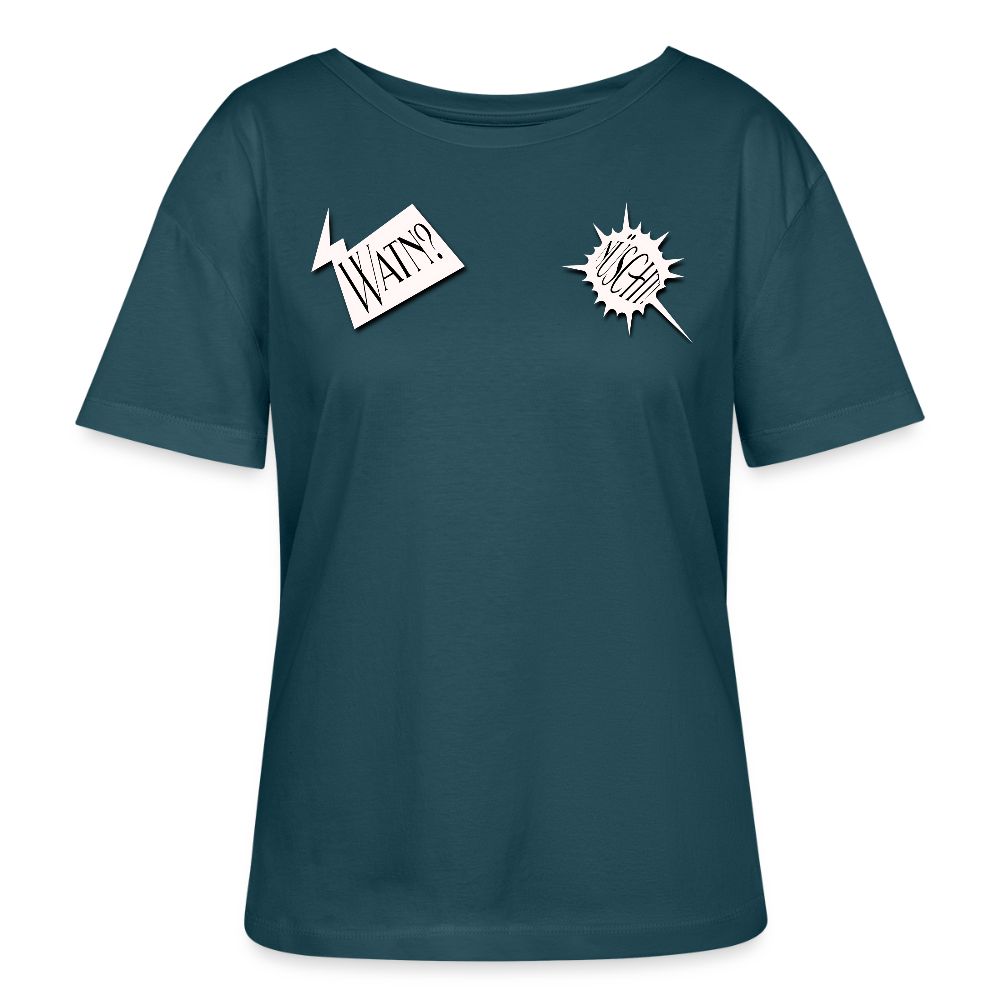 WATN? NÜSCHT!-Rundhals Frauen Bio-T-Shirt - Dunkles Petrol