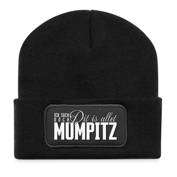 Berliner Spruch-DIT IS ALLET MUMPITZ-Beanie - Schwarz