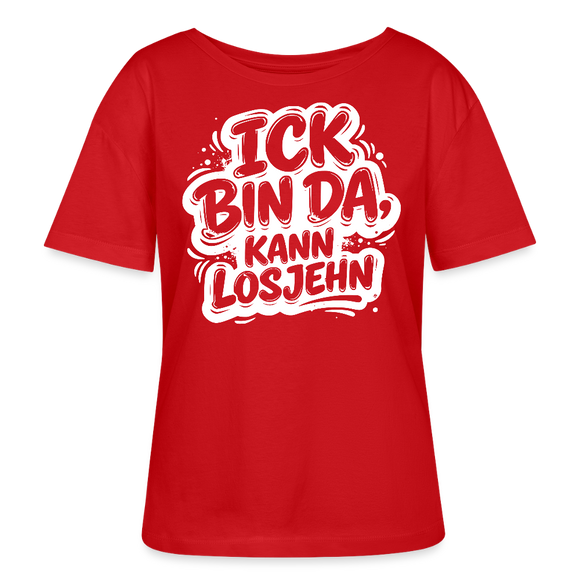 BIN DA, KANN LOSJEHN-Rundhals Frauen Bio-T-Shirt mit Berliner Schnauze - Rot
