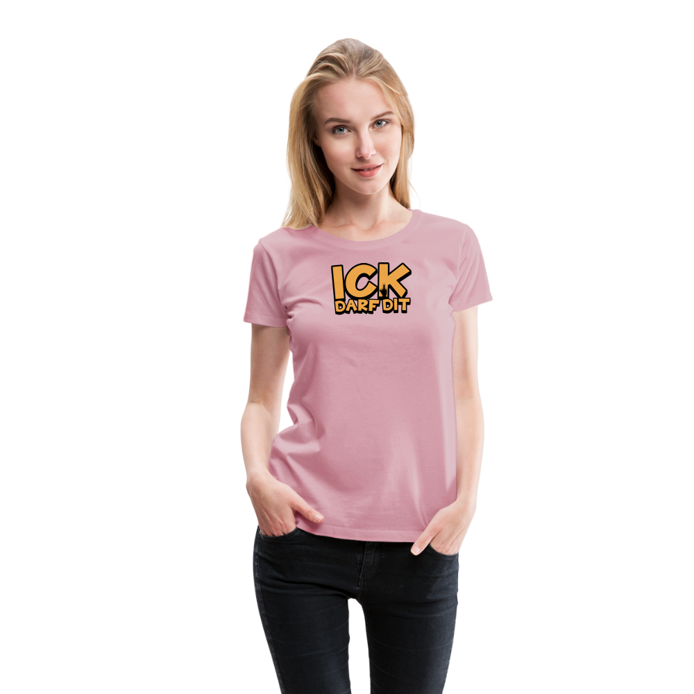 ICK DARF DIT - Frauen Premium T-Shirt - Hellrosa