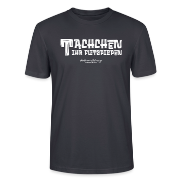 Berliner Begrüssung-TACHCHEN IHR FLITZPIEPEN-Unisex T-Shirt - Dunkles Graublau