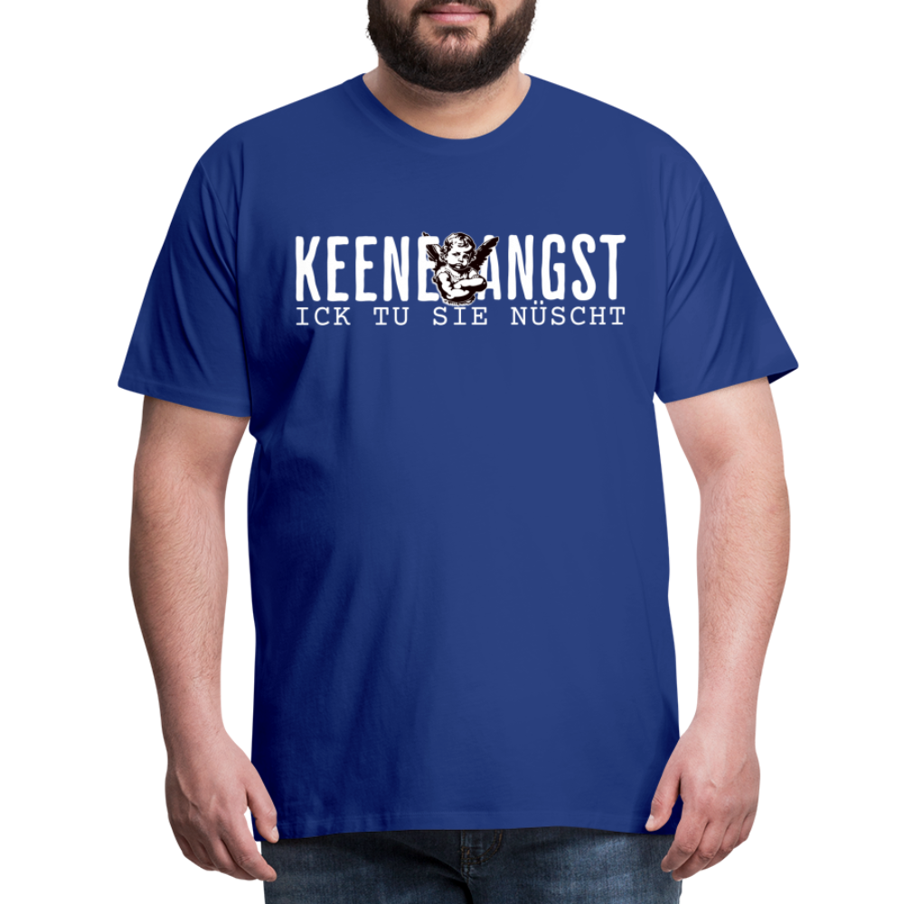 KEENE ANGST ICK TU SIE NÜSCHT - Männer Premium T-Shirt - Königsblau