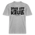 Berliner Spruch-PASS UFF KEULE- RELAXED FIT Unisex Organic T-Shirt - Grau meliert