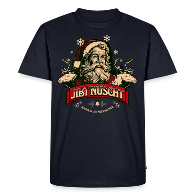 JIBT NÜSCHT zu Weihnachten-Männer Premium Bio T-Shirt - Navy