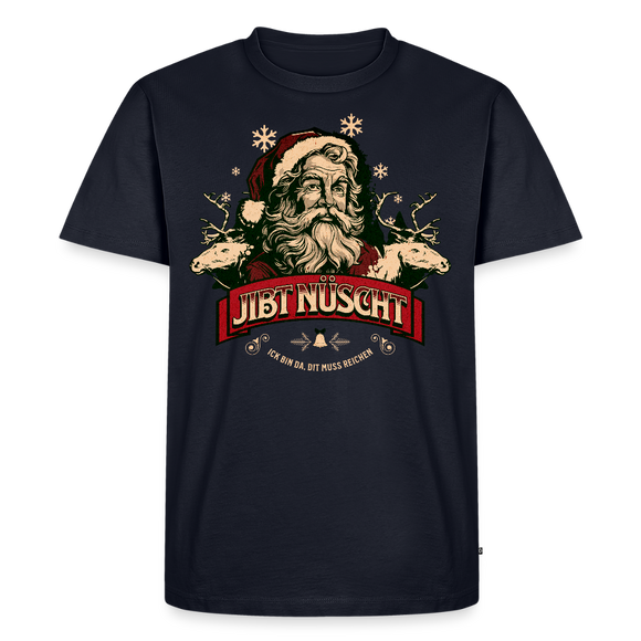 JIBT NÜSCHT zu Weihnachten-Männer Premium Bio T-Shirt - Navy
