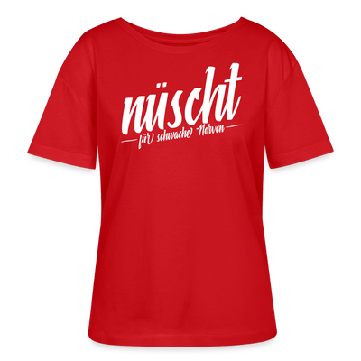 Berliner Spruch-NÜSCHT FÜR SCHWACHE NERVEN-Rundhals Frauen Bio-T-Shirt - Rot