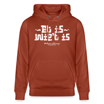 Berliner Gelassenheit-ET IS WIE'T IS-Unisex Bio-Hoodie - Terrakotta