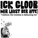 Das Design "ICK GLOOB MIR LAUST DER AFFE" in zoomansicht, Grosse Comicschrift "ICK GLOOB MIR LAUST DER AFFE" - darunter in kleinen Arial Lettern "I believe, the monkey is delousing me"-unten links eine kleine Comic Illustration eines verdutzt schauende Bär, der von einem mini-Affen entlaust wird