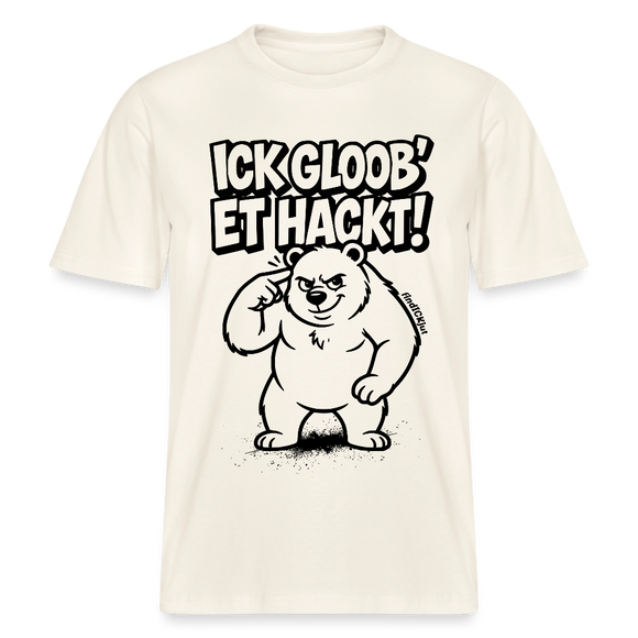 naturweisses Unisex Berlin Shirt mit schwarzem Print Berliner Spruch „ICK GLOOB ET HACKT“ und Berliner Bären, der sich ungläubig an den Kopf tippt