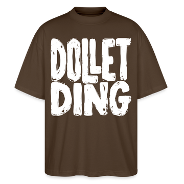 Oversize T‑Shirt mit grossem weissem Front Print „DOLLET DING“ ,Rundhalsausschnitt, weit geschnittene Ärmel, 200 g/m², 100% Bio‑Baumwolle, Farbe:dunkelbraun