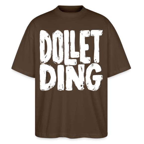 Oversize T‑Shirt mit grossem weissem Front Print „DOLLET DING“ ,Rundhalsausschnitt, weit geschnittene Ärmel, 200 g/m², 100% Bio‑Baumwolle, Farbe:dunkelbraun