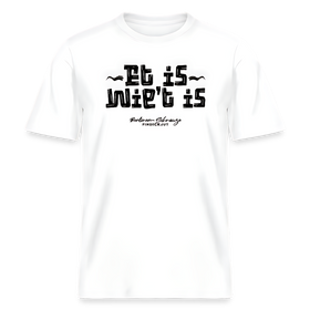 weisses Relaxed Fit T‑Shirt mit schwarzem Berliner‑Schnauze Schriftzug „Et is wie’t is“ auf der Vorderseite