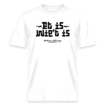 weisses Relaxed Fit T‑Shirt mit schwarzem Berliner‑Schnauze Schriftzug „Et is wie’t is“ auf der Vorderseite