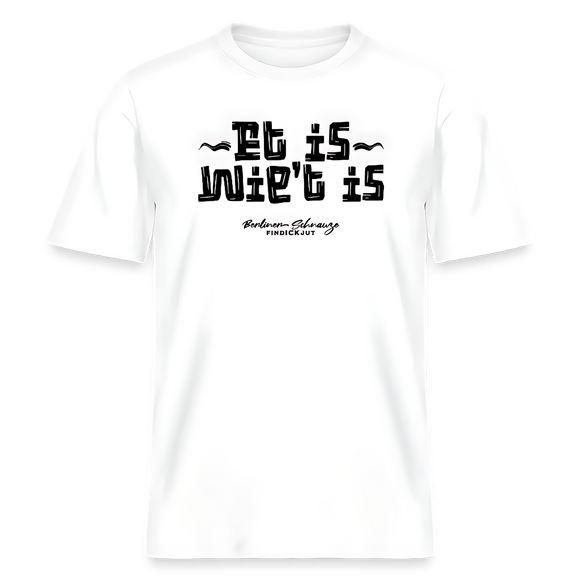 weisses Relaxed Fit T‑Shirt mit schwarzem Berliner‑Schnauze Schriftzug „Et is wie’t is“ auf der Vorderseite