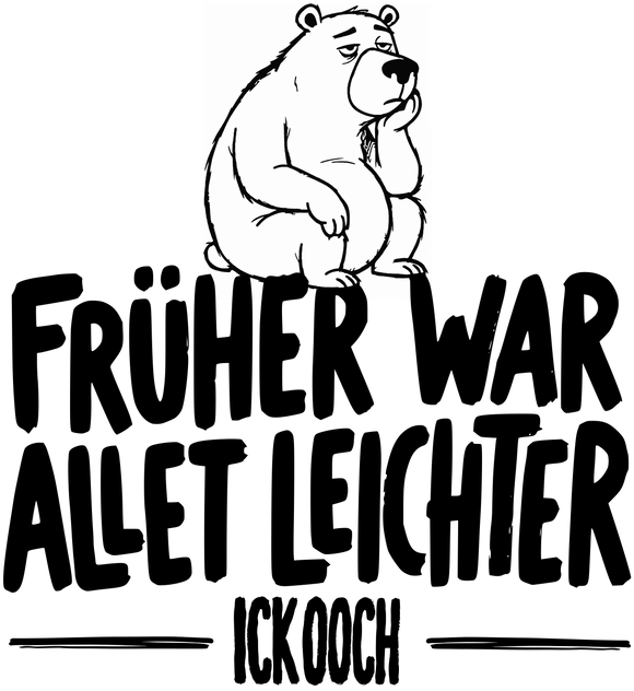 Berliner spruch frueher war alles leichter fuer hoodie schwarz