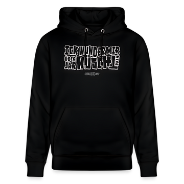 Berliner Spruch in weiss-umrandeten Buchstaben-ICK WUNDER MIR ÜBER JAR NÜSCHT MEHR-auf Bio Hoodie schwarz
