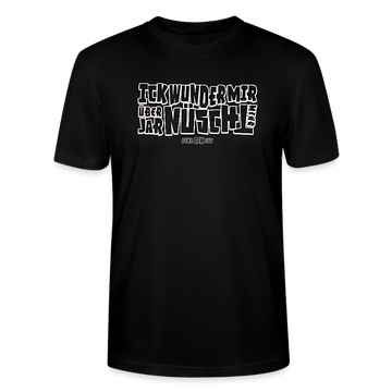 Berliner Spruch-weiss umrandete Buchstaben-ICK WUNDER MIR ÜBER JAR NÜSCHT MEHR-Unisex T-Shirt BIO - Schwarz