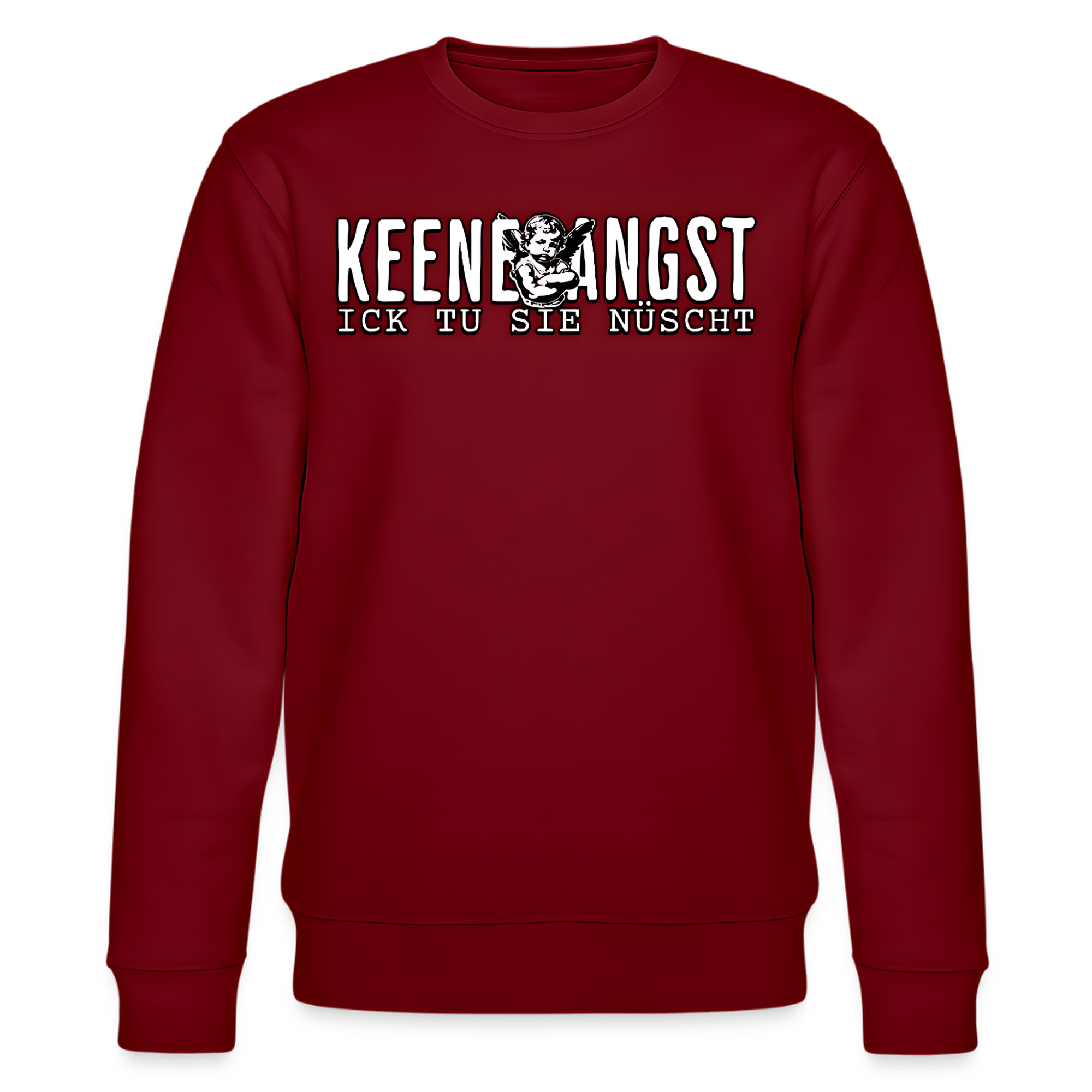 Bordeauxroter Unisex Sweater mit Rundhalsausschnitt und Berliner Spruch „KEENE ANGST ICK TU SIE NÜSCHT“ in weißer Schrift, mittig auf der Brust platziert, ergänzt mit einem Cartoon-Motiv zwischen den Wörtern.