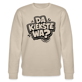 Berliner Spruch in schwarzem Comic-Style-Print auf beige farbenen Bio Sweater Unisex „DA KIEKSTE WA?“