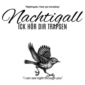 NACHTIGALL ICK HÖR DIR TRAPSEN-Unisex T-Shirt BIO - 0
