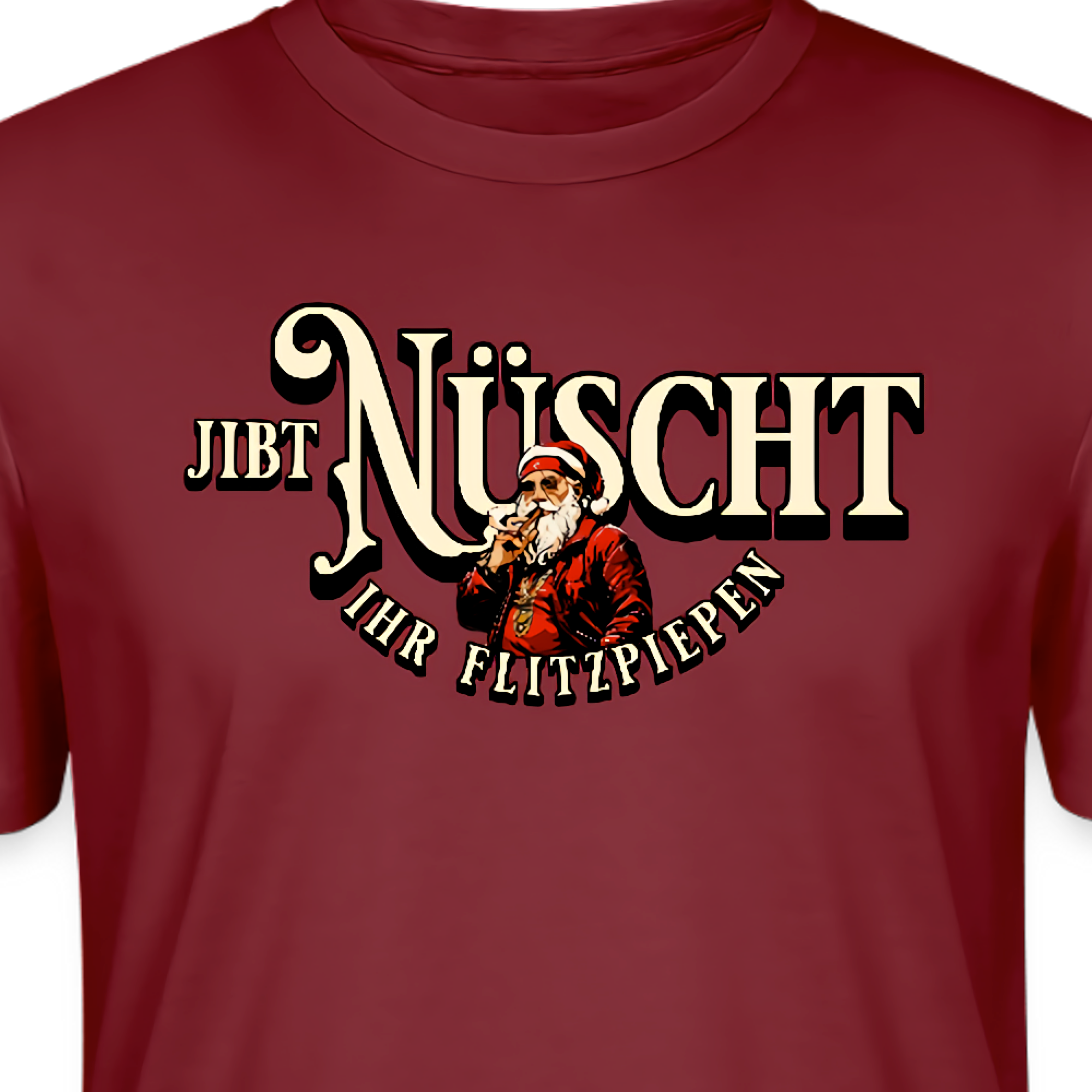 Bordeauxrotes Weihnachts T-Shirt mit dem Berliner Spruch „Jibt Nüscht ihr Flitzpiepen“ und Weihnachtsmann-Motiv – lustiges Statement Shirt für Weihnachten.
