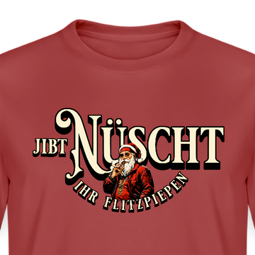 Bordeauxrotes Weihnachts T‑Shirt mit Aufdruck „Jibt Nüscht, ihr Flitzpiepen“ und Santa‑Illustration – Berliner Schnauze Motiv﻿