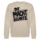 beider Bio Unisex Rundhals‑Sweater in regulärer Passform mit weißem Print „DIT MACHT URST LUNTE“ im Berlinerisch/ Ber­liner Schnauze Style.