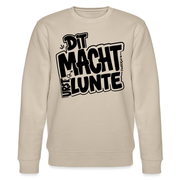 beider Bio Unisex Rundhals‑Sweater in regulärer Passform mit weißem Print „DIT MACHT URST LUNTE“ im Berlinerisch/ Ber­liner Schnauze Style.