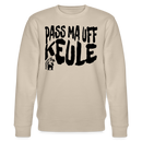 Beiges Sweatshirt mit schwarzem Aufdruck  „Pass ma uff Keule“ im Berliner Schnauze Stil – lässige Hauptstadt-Kleidung für urbane Typen
